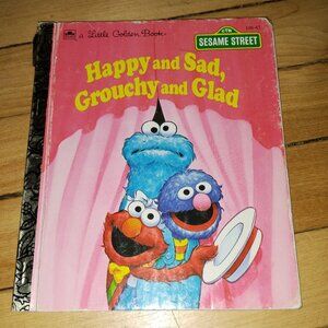 Sesame Street - Happy and Sad Grouchy and Glad (1992, A Little Golden Book)
